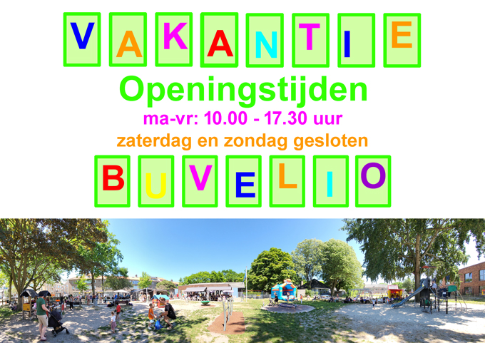 Vakantie openingstijden ma-vr:10.00-17.30 uur, zaterdag en zondag gesloten - Buvelio en een mooie foto van de gezelligheid en speeltoestellen bij Buvelio